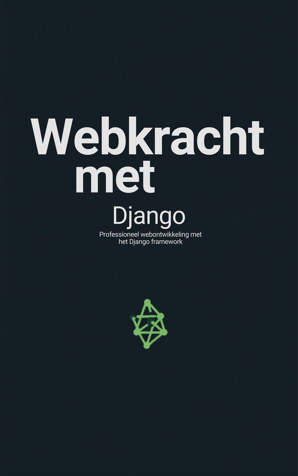 Webkracht met Django